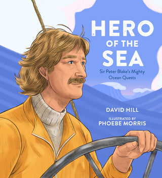 Hero Of The Sea - Sir Peter Blake's Mighty Ocean Quests
